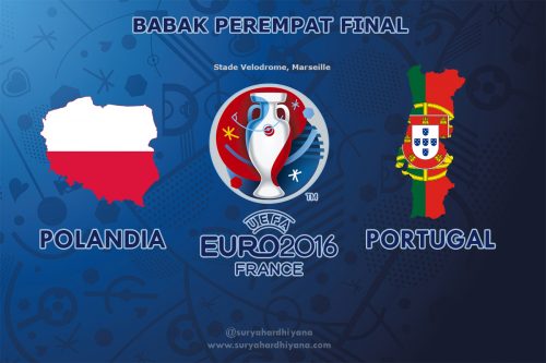 Perempat Final Euro 2016 Polandia vs Portugal